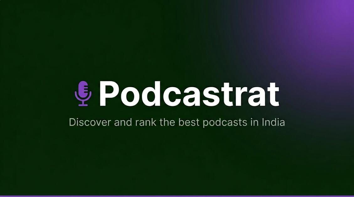 Podacst R Best Podcasts in India | Discover, Rank & Explore | Podcastrat